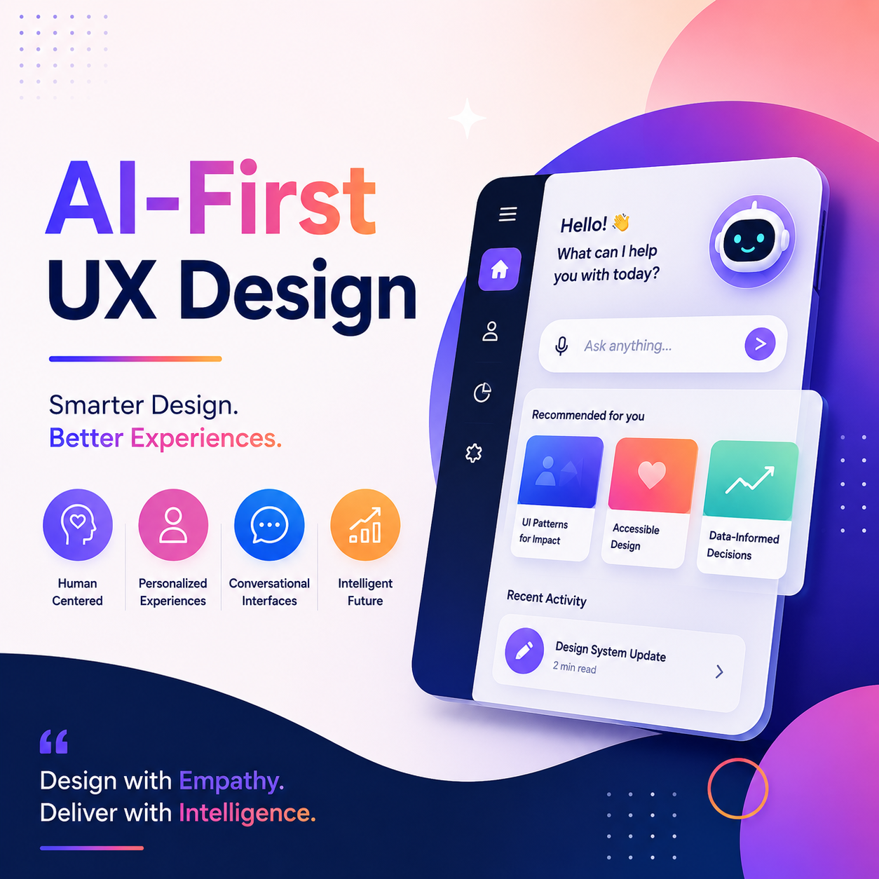 🤖 AI-First UX: Designing Experiences Beyond Screens