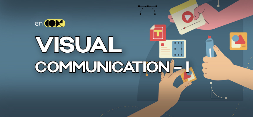 Visual Communication - I