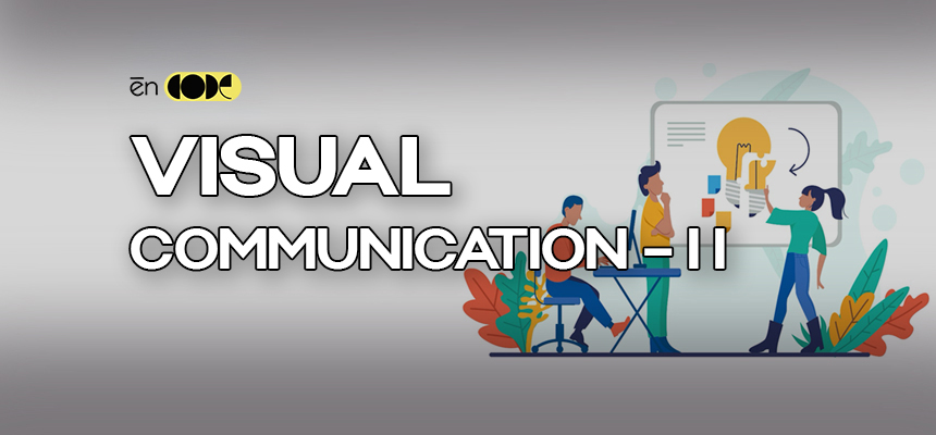 Visual Communication - II