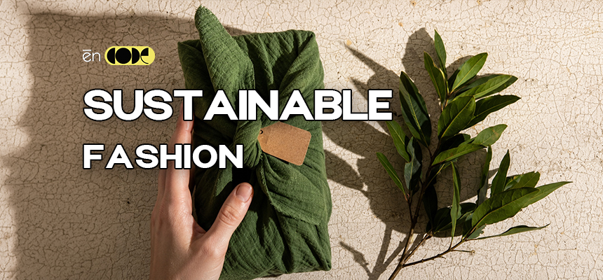 Sustainable Fashion