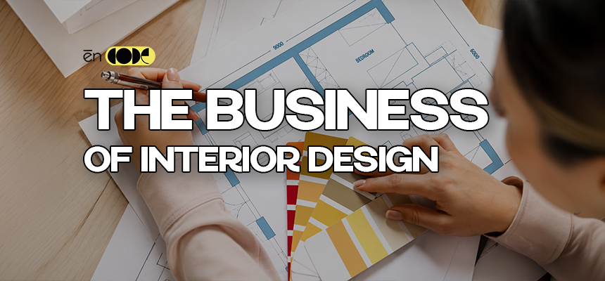 The Business of Interior Design