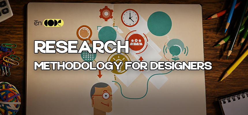 Research Methodology for Designers
