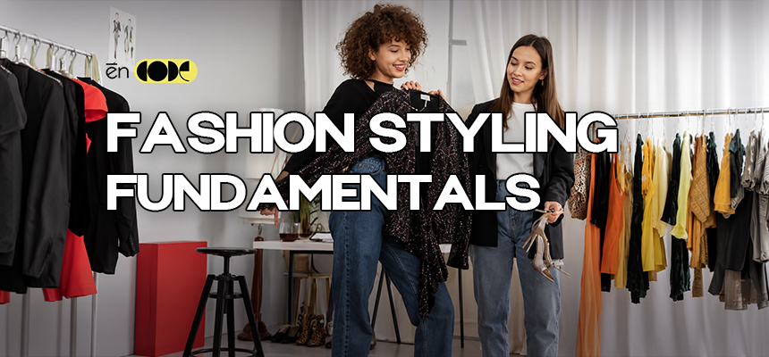 Fashion Styling Fundamentals