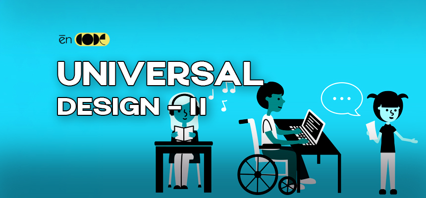 Universal Design - II